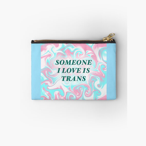 Item preview, Someone I Love is Trans (transgender pride) designed and sold by artist-wanna-be.