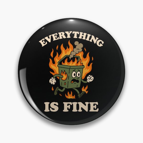 Item preview, Everything Is Fine designed and sold by NQArtist.