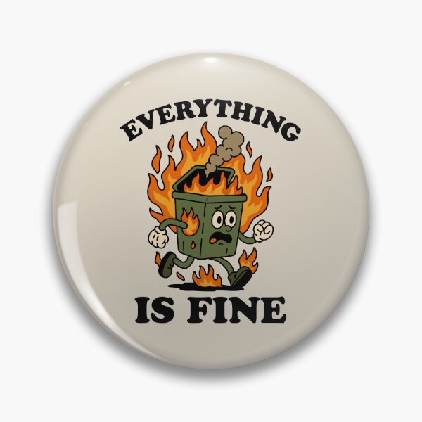 Item preview, Everything Is Fine designed and sold by NQArtist.