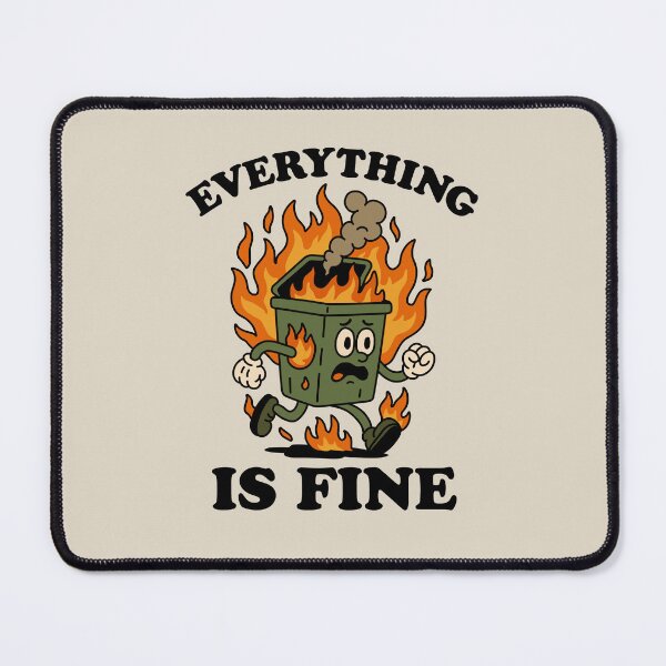 Item preview, Everything Is Fine designed and sold by NQArtist.