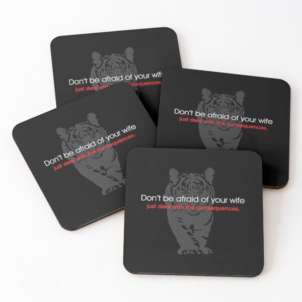 Item preview, Don't Be Afraid Of Your Wife - Brave Tiger Humor designed and sold by AIRATH.