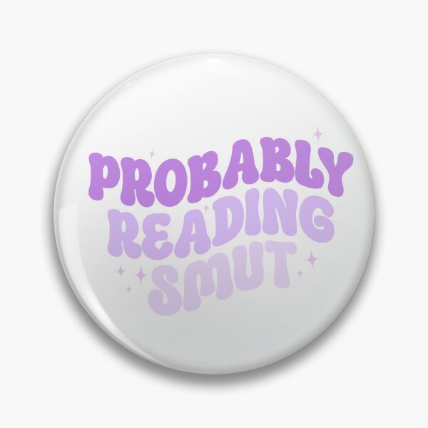 Item preview, Probably Reading Smut designed and sold by omgxspazz.