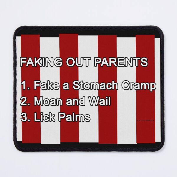 Item preview, Faking Out Parents designed and sold by Normbot2000.
