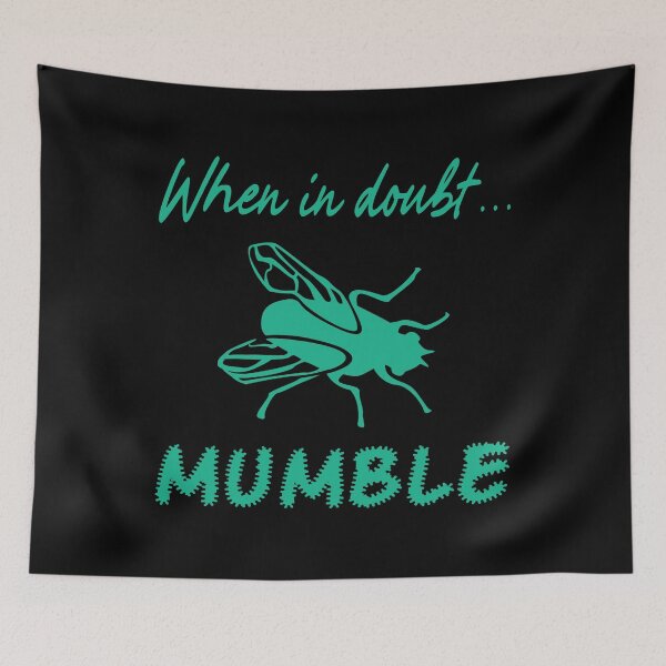 Item preview, When in doubt...mumble fly designed and sold by Ashleepy.