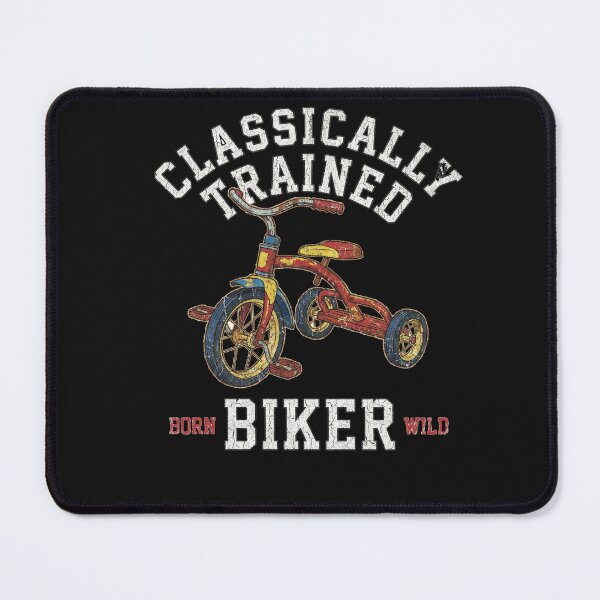 Item preview, Classically Trained Biker Tricycle Funny designed and sold by AdyKurniawan.