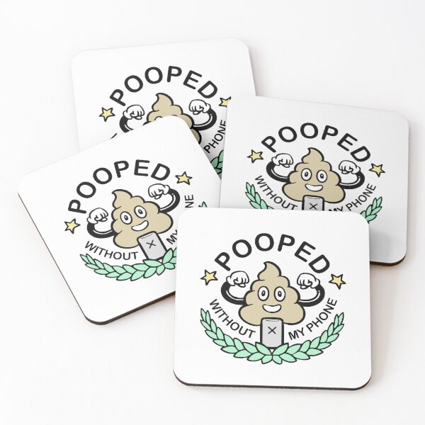 Item preview, Pooped Without My Phone designed and sold by Ben Crothers.