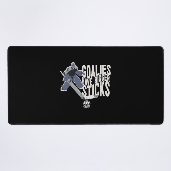 Item preview, Goalies Have Bigger Sticks designed and sold by Sans-divine.
