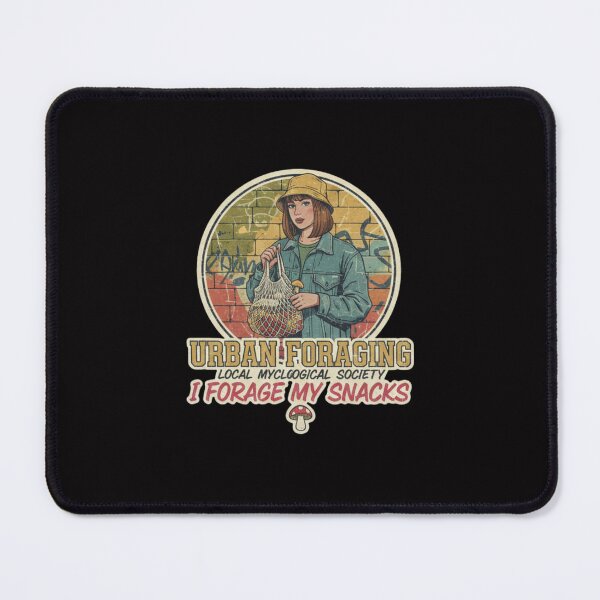Item preview, Urban Foraging - I Forage My Snacks Local Mycological Society designed and sold by BlissHalo.