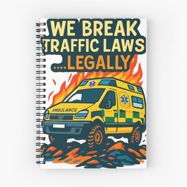 Item preview, Ambulance We Break Traffic Laws Legally designed and sold by erkinmaddison.