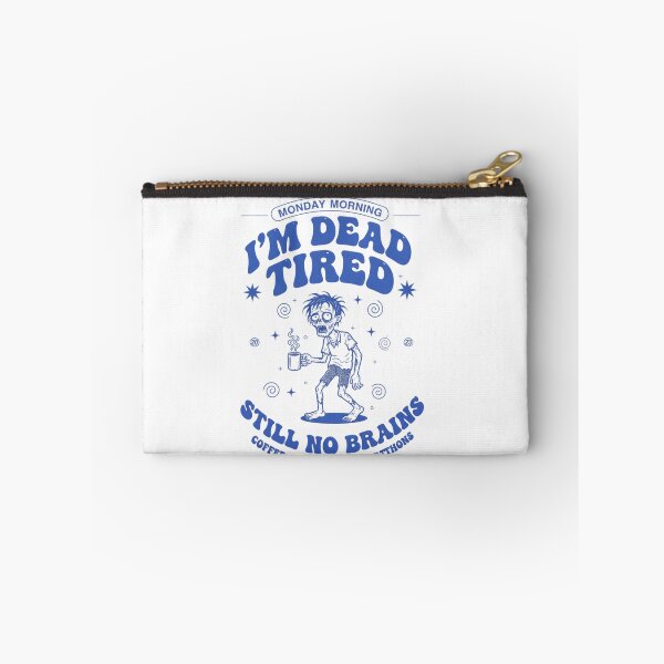 Item preview, Monday Morning Zombie designed and sold by ThinkQuietlyProject.