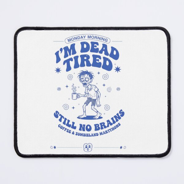 Item preview, Monday Morning Zombie designed and sold by ThinkQuietlyProject.