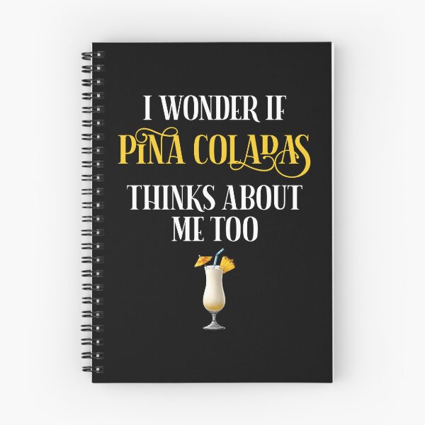 Item preview, I Wonder If Pina Coladas Thinks About Me Too designed and sold by Cat Lady Designs.