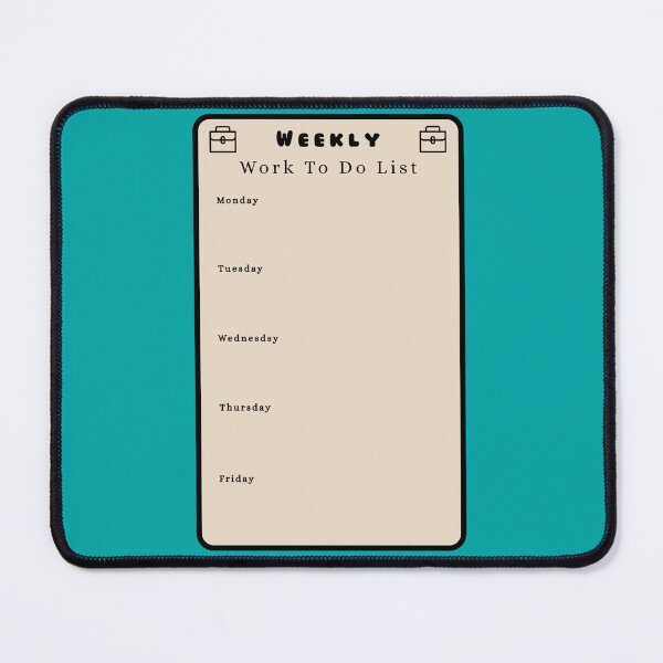 Item preview, Weekly Work To Do List List Stickers Prints Posters Wall Art Magnet Home Coffee Cup Decoration TShirt Stationary Notebook Magnet Hat Kitchen Work School Office Redbubble Shop designed and sold by Saritas Boutique Shop.