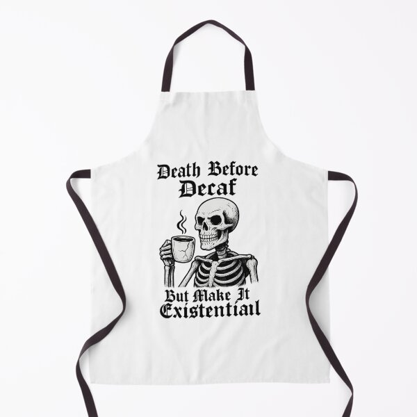 Item preview, Death Before Decaf Skeleton Dark Humor designed and sold by TwillTees.