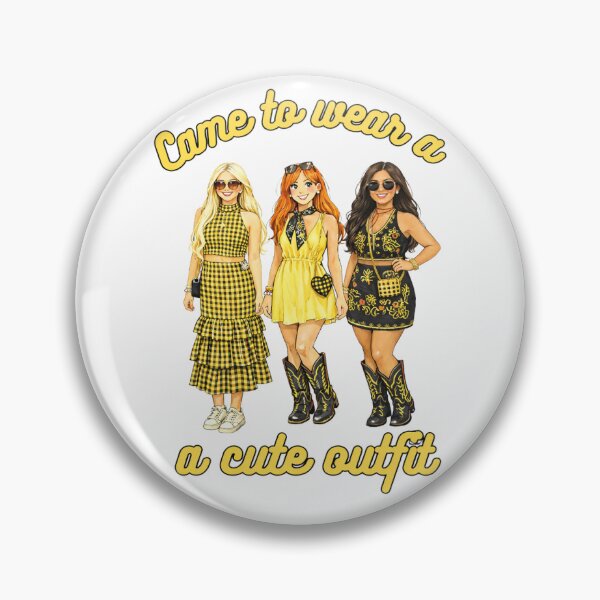 Item preview, Game day pins "Came to wear a cute outfit" designed and sold by Preppyyboutique.