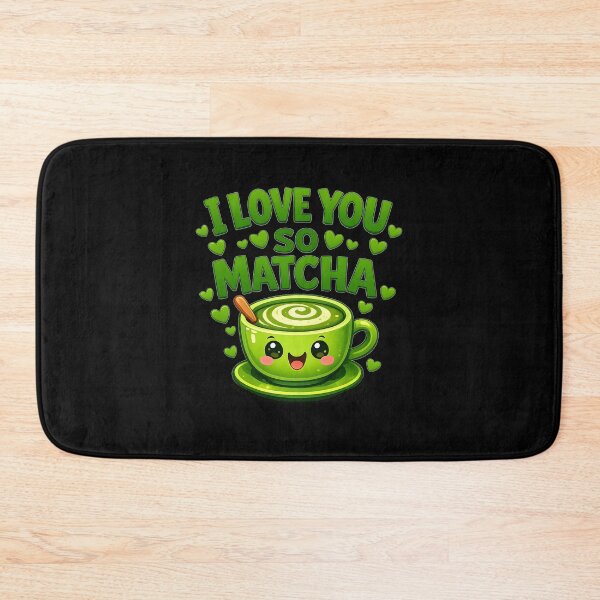 Item preview, I Love You So Matcha designed and sold by JODYSMORGAN.