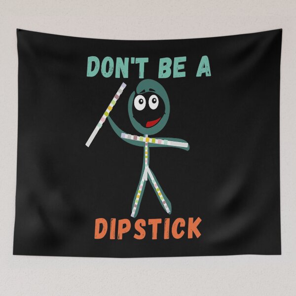 Item preview, Funny Medical Laboratory Scientist Don'T Be A Dipstick designed and sold by elza98.