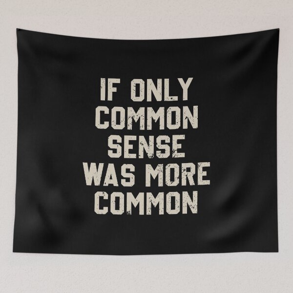 Item preview, If Only Common Sense Was More Common designed and sold by divanagebazy.