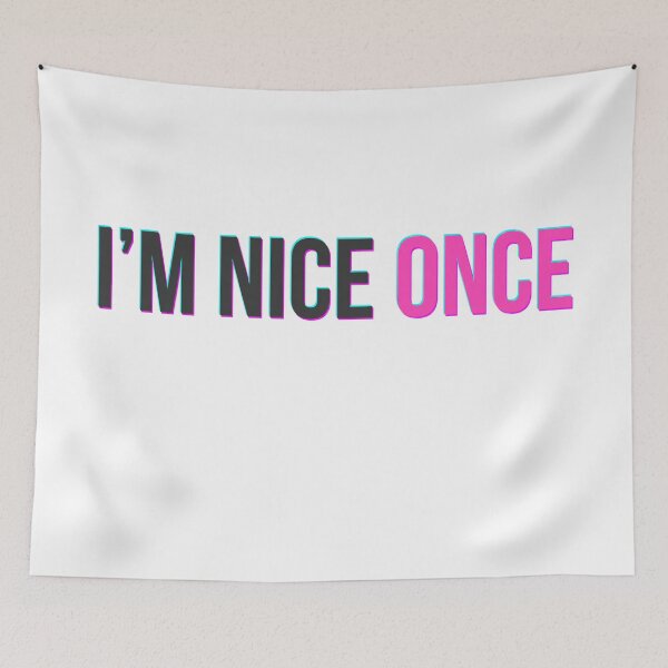 Item preview, "I’m Nice Once" Statement Tee designed and sold by PAPMEOUTSIDEE.
