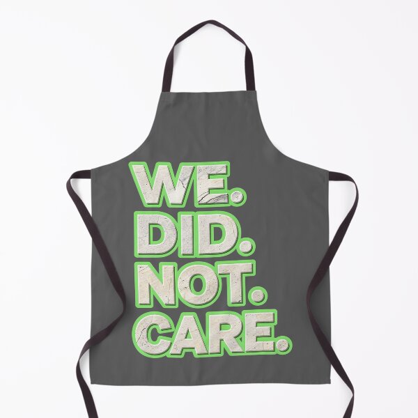 Item preview, We Did Not Care Quote Bold Sarcastic Attitude Design designed and sold by KristineLi.