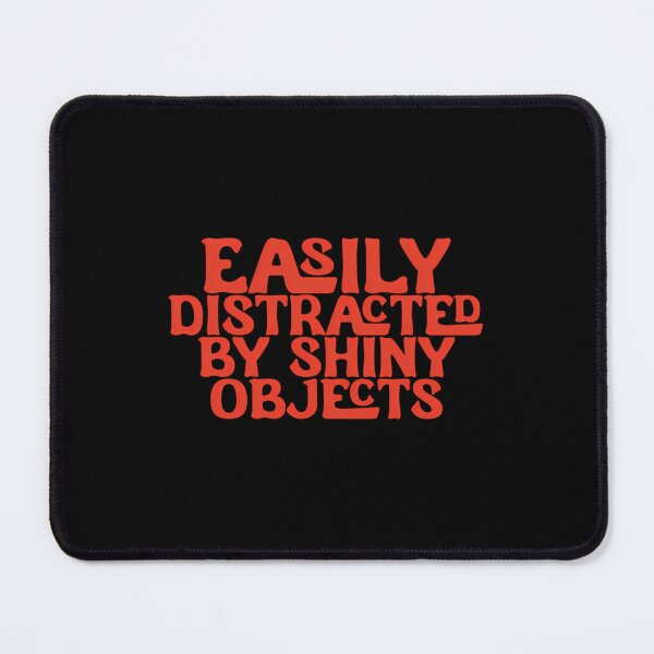 Item preview, Easily Distracted Shiny Objects Retro Vintage designed and sold by fdxjkrsf44.