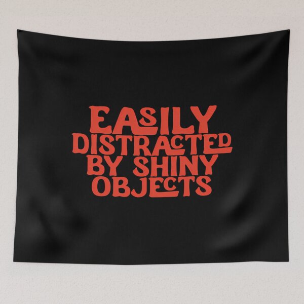 Item preview, Easily Distracted Shiny Objects Retro Vintage designed and sold by fdxjkrsf44.