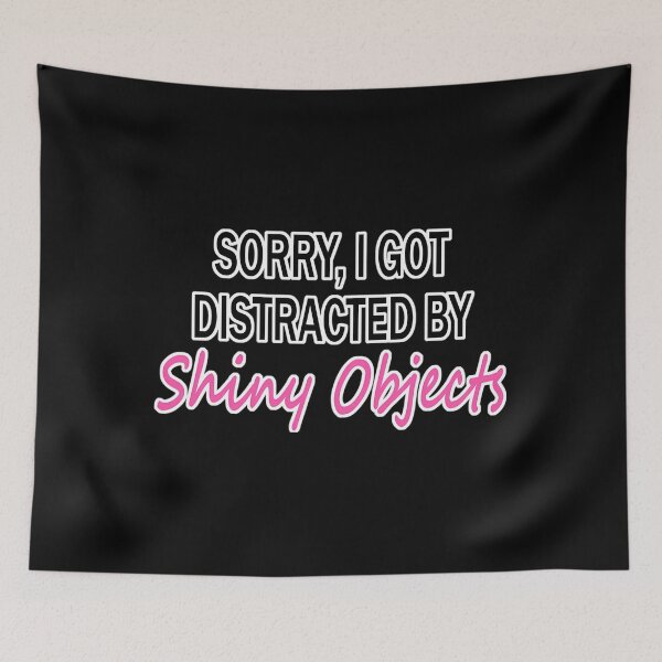 Item preview, Sorry I Got Distracted Sarcastic Quote designed and sold by fdxjkrsf44.