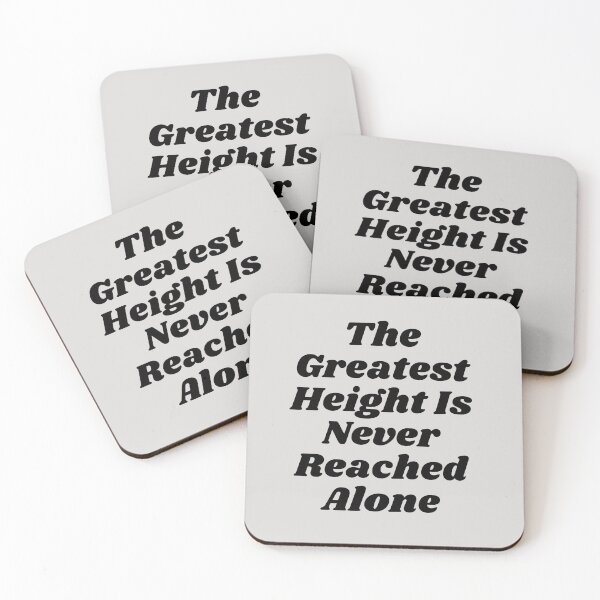 Item preview, The Greatest Height Is Never Reached Alone designed and sold by ap drip .