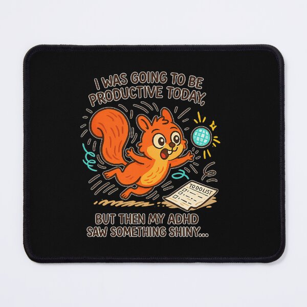 Item preview, Productive But Saw A Squirrel Meme designed and sold by fdxjkrsf44.