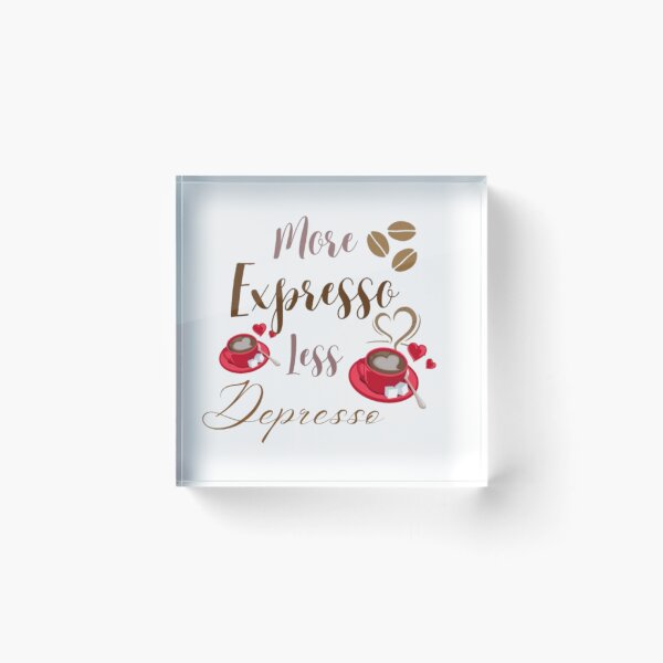 Item preview, More Espresso Less Depresso Sticker | Cute Coffee Lover Quote designed and sold by VibeStickerCo.