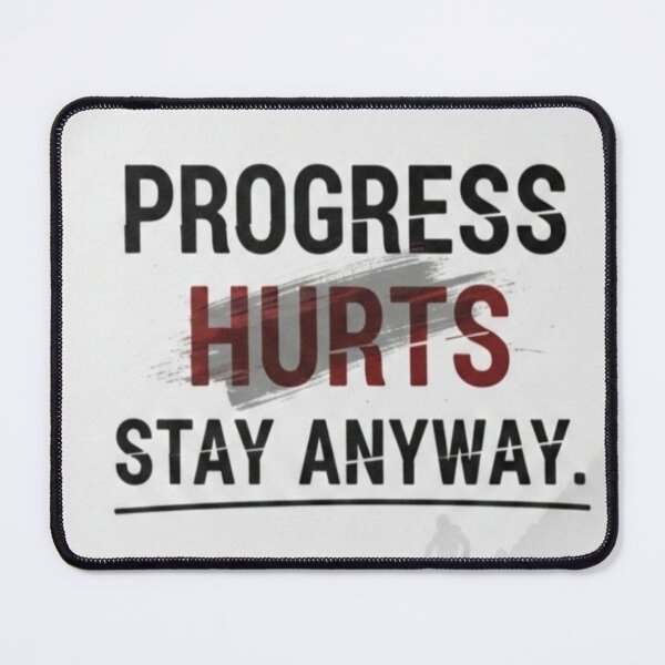 Item preview, Motivational Quote Progress Hurts Stay anyway designed and sold by waqasahmed82.