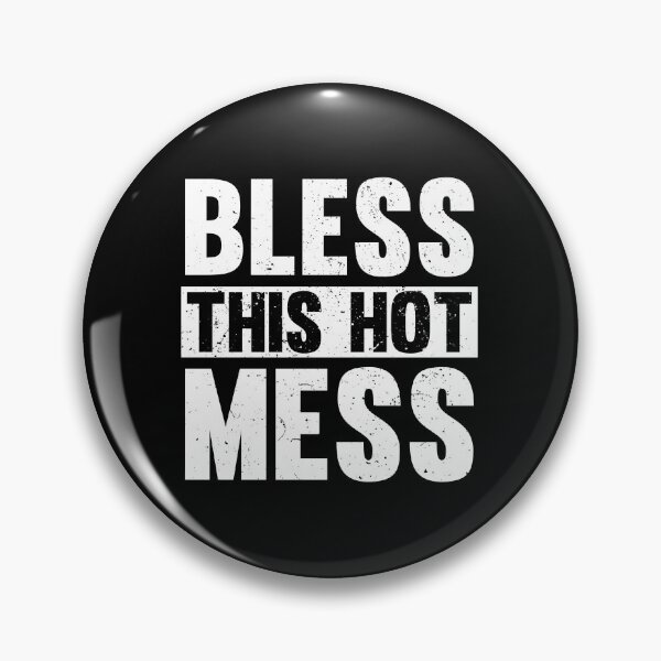 Item preview, Bless This Hot Mess designed and sold by diannitagemvi.