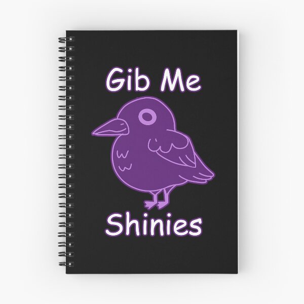 Item preview, Gib Me Shinies Cute Crow Meme designed and sold by hpdjvhvhrg31.