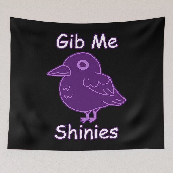 Item preview, Gib Me Shinies Cute Crow Meme designed and sold by hpdjvhvhrg31.