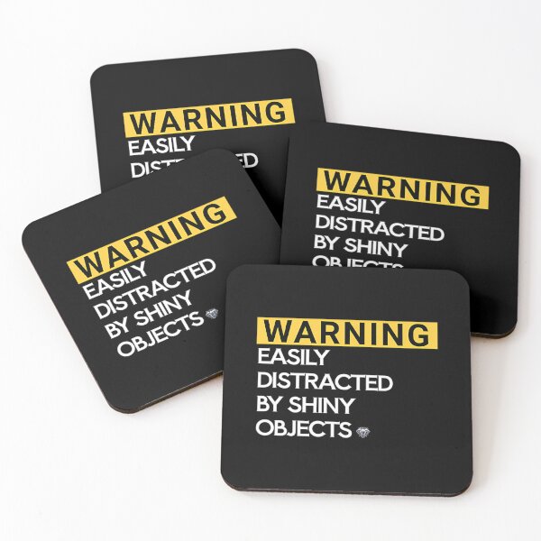 Item preview, Warning Easily Distracted By Shiny Objects designed and sold by hpdjvhvhrg31.