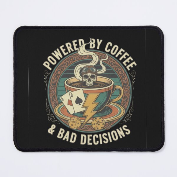 Item preview, powered by coffee and bad decisions designed and sold by Tipsy24.