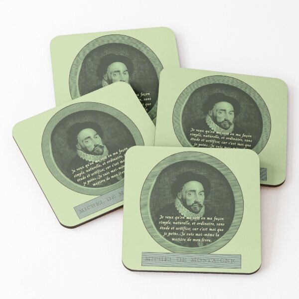 Item preview, Michel de Montaigne quote:  Je veux qu'on me voit en ma façon simple, naturelle, et ordinaire, sans étude et artifice; car c'est moi que je peins... designed and sold by artbleed.