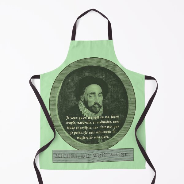 Item preview, Michel de Montaigne quote:  Je veux qu'on me voit en ma façon simple, naturelle, et ordinaire, sans étude et artifice; car c'est moi que je peins... designed and sold by artbleed.