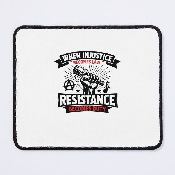 Item preview, When Injustice Becomes Law Resistance Becomes Duty Protest Quote designed and sold by Places On Earth.