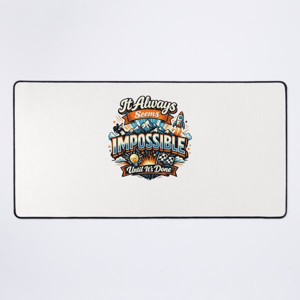 Item preview, It Always Seems Impossible Until It’s Done – Motivation Quote Mountain  designed and sold by Places On Earth.