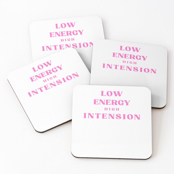 Item preview, Low Energy High Intention Quote designed and sold by Bongsheila.