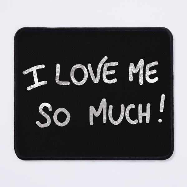 Item preview, I love myself so much! designed and sold by EyeTrickster.