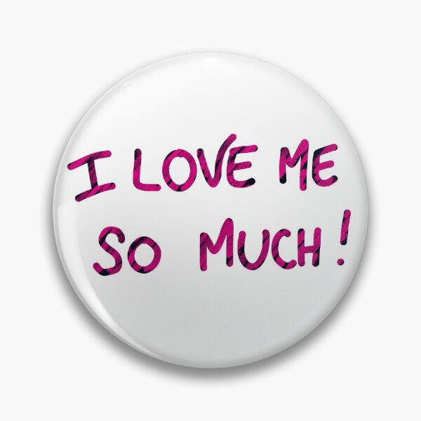 Item preview, I love myself so much! designed and sold by EyeTrickster.
