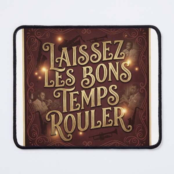 Item preview, Laissez Les Bons Temps Rouler | Cajun French NOLA designed and sold by ryanguas.