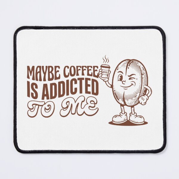 Item preview, Maybe Coffee Is Addicted To Me — Retro Coffee Bean Cartoon Illustration designed and sold by Mdozet.