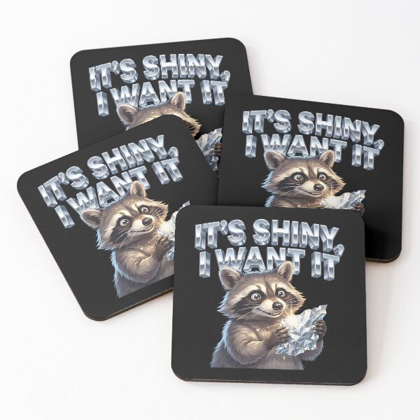 Item preview, Its Shiny I Want It Raccoon Meme designed and sold by xaodffufje95.