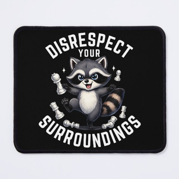 Item preview, Disrespect Your Surroundings designed and sold by Teetreasure2.