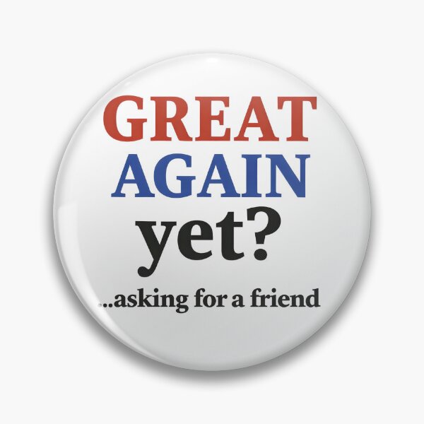 Item preview, Great again yet??? designed and sold by Flowercita.