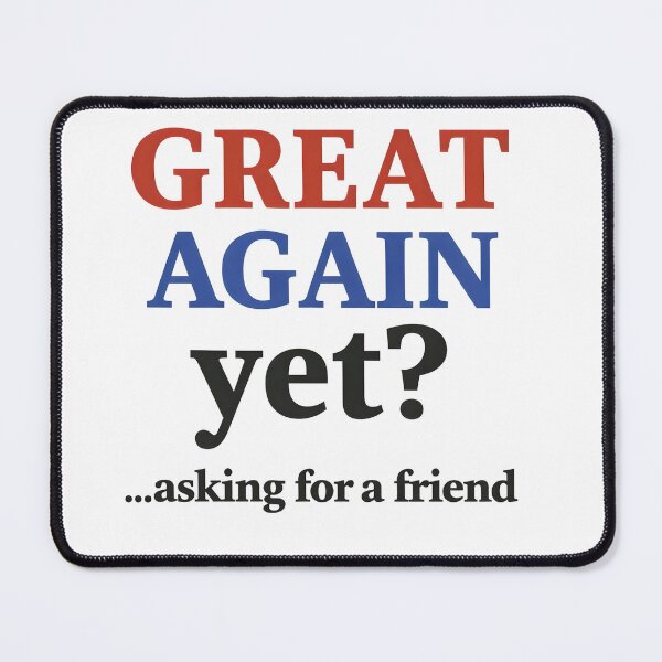 Item preview, Great again yet??? designed and sold by Flowercita.