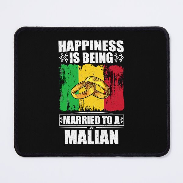 Item preview, Happiness Is Being Married To A Malian  designed and sold by GabbyKash.